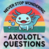 I Never Stop Axolotl Question Wondering Kids Axolotl Legacy Tie Dye Trucker Hat
