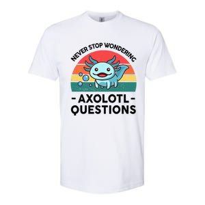 I Never Stop Axolotl Question Wondering Kids Axolotl Softstyle CVC T-Shirt