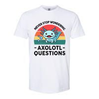 I Never Stop Axolotl Question Wondering Kids Axolotl Softstyle CVC T-Shirt