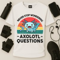 I Never Stop Axolotl Question Wondering Kids Axolotl Performance Shirt