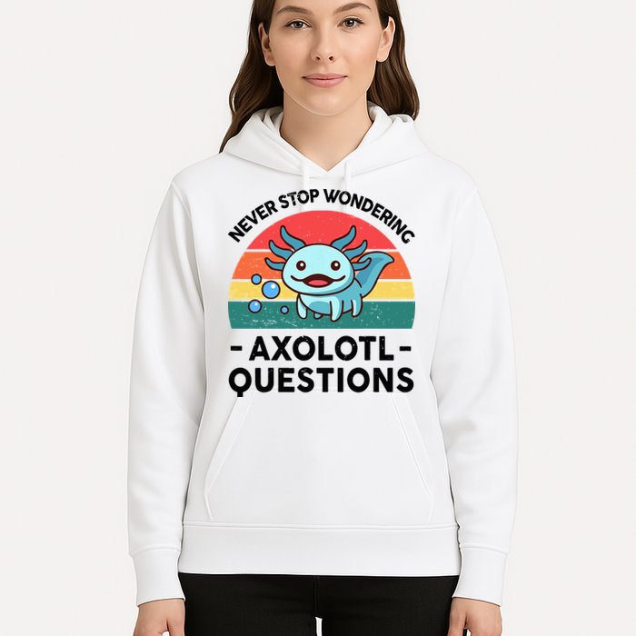 I Never Stop Axolotl Question Wondering Kids Axolotl Hoodie