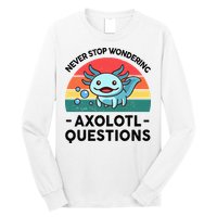 I Never Stop Axolotl Question Wondering Kids Axolotl Long Sleeve Shirt