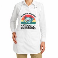 I Never Stop Axolotl Question Wondering Kids Axolotl Apron