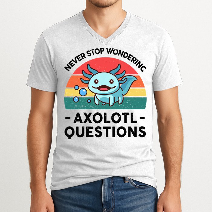 I Never Stop Axolotl Question Wondering Kids Axolotl V-Neck T-Shirt