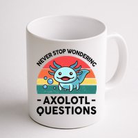 I Never Stop Axolotl Question Wondering Kids Axolotl Mug