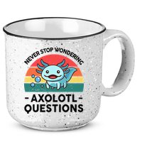I Never Stop Axolotl Question Wondering Kids Axolotl 15oz Campfire Ceramic Mug