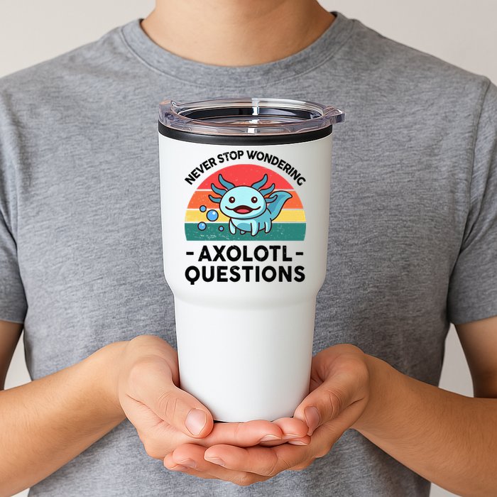 I Never Stop Axolotl Question Wondering Kids Axolotl Tumbler
