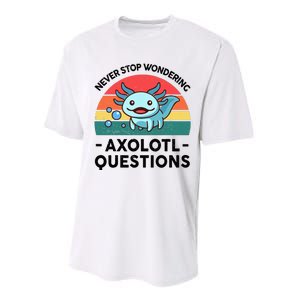 I Never Stop Axolotl Question Wondering Kids Axolotl Performance Sprint T-Shirt