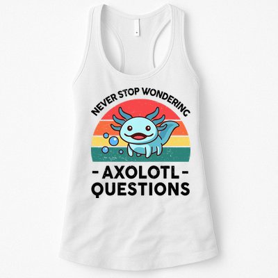 I Never Stop Axolotl Question Wondering Kids Axolotl Womens Tank Top