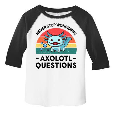 I Never Stop Axolotl Question Wondering Kids Axolotl Toddler Fine Jersey T-Shirt