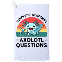I Never Stop Axolotl Question Wondering Kids Axolotl Golf Towel
