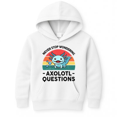 I Never Stop Axolotl Question Wondering Kids Axolotl Kids Hoodie