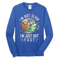 Im Not Slow Im Just Not Fast Run To The Finish Gift Tall Long Sleeve T-Shirt