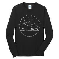 I Need Space Cute Camping Trip Camper Tall Long Sleeve T-Shirt