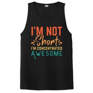 IM Not Short IM Just Concentrated Awesome Funny PosiCharge Competitor Tank