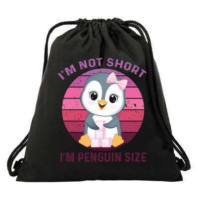 I'm Not Short I'm Penguin Size Cute Penguin Lover Drawstring Bag