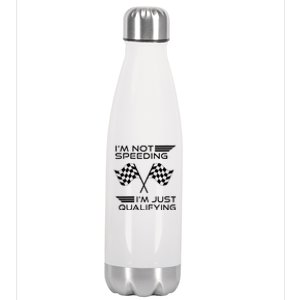 I'm Not Speeding I'm Just Qualifying Women's Car Racing Stainless Steel Insulated Water Bottle