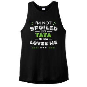 IM Not Spoiled My Tata Just Loves Me MotherS Day Ladies PosiCharge Tri-Blend Wicking Tank