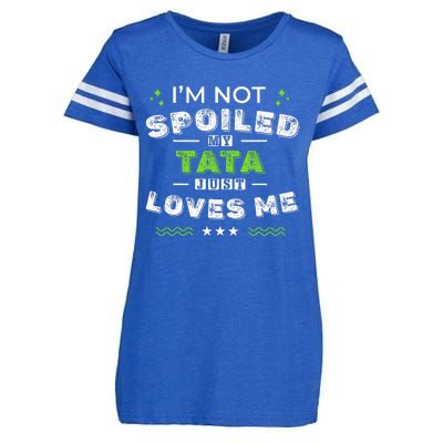 IM Not Spoiled My Tata Just Loves Me MotherS Day Enza Ladies Jersey Football T-Shirt