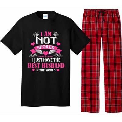 I'm Not Spoiled Wife I Just Have My Best Husband Loves Me Cool Gift Pajama Set