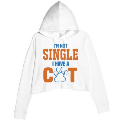 I'm Not Single I Have A Cat Crop Fleece Hoodie