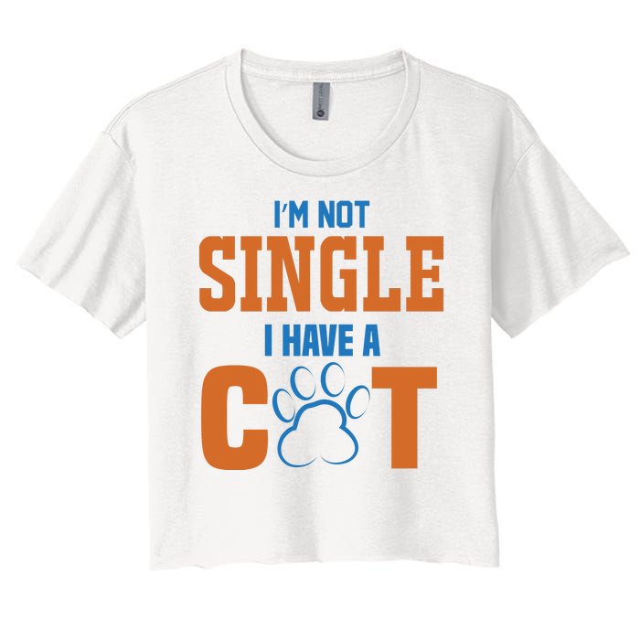 I'm Not Single I Have A Cat Women's Crop Top Tee