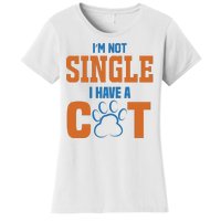 I'm Not Single I Have A Cat Women's T-Shirt