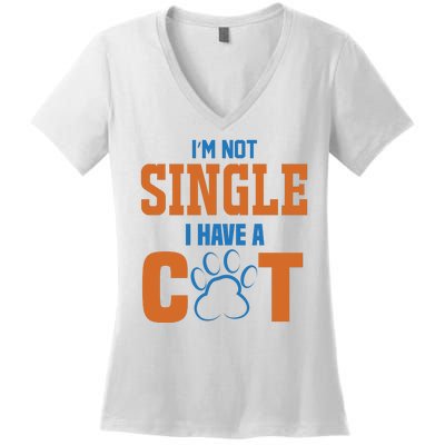 I'm Not Single I Have A Cat Women's V-Neck T-Shirt