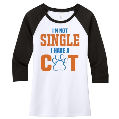 I'm Not Single I Have A Cat Women's Tri-Blend 3/4-Sleeve Raglan Shirt