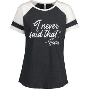 I Never Said That Jesus Funny God Christian Women Enza Ladies Jersey Colorblock Tee