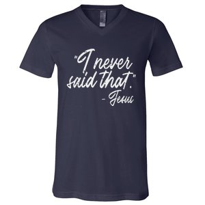 I Never Said That Jesus Funny God Christian Women V-Neck T-Shirt