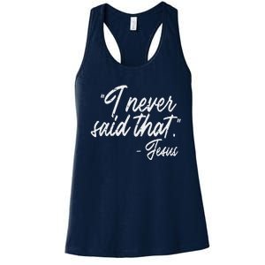 I Never Said That Jesus Funny God Christian Women Women's Racerback Tank