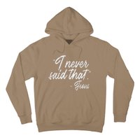 I Never Said That Jesus Funny God Christian Women Hoodie