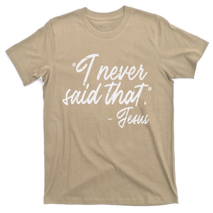 I Never Said That Jesus Funny God Christian Women T-Shirt