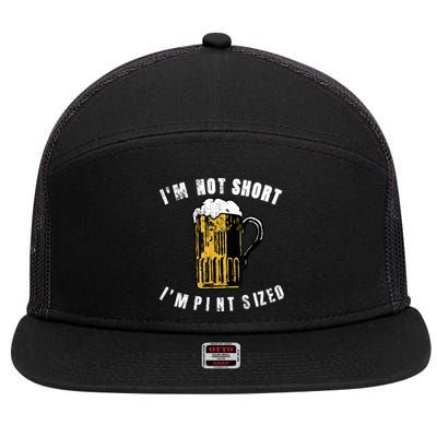 IM NOT SHORT IM PINT SIZED FUNNY SAINT PATRICKS DAY 7 Panel Mesh Trucker Snapback Hat