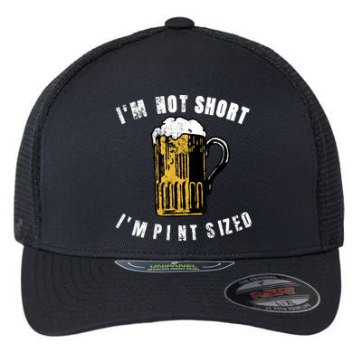 IM NOT SHORT IM PINT SIZED FUNNY SAINT PATRICKS DAY Flexfit Unipanel Trucker Cap