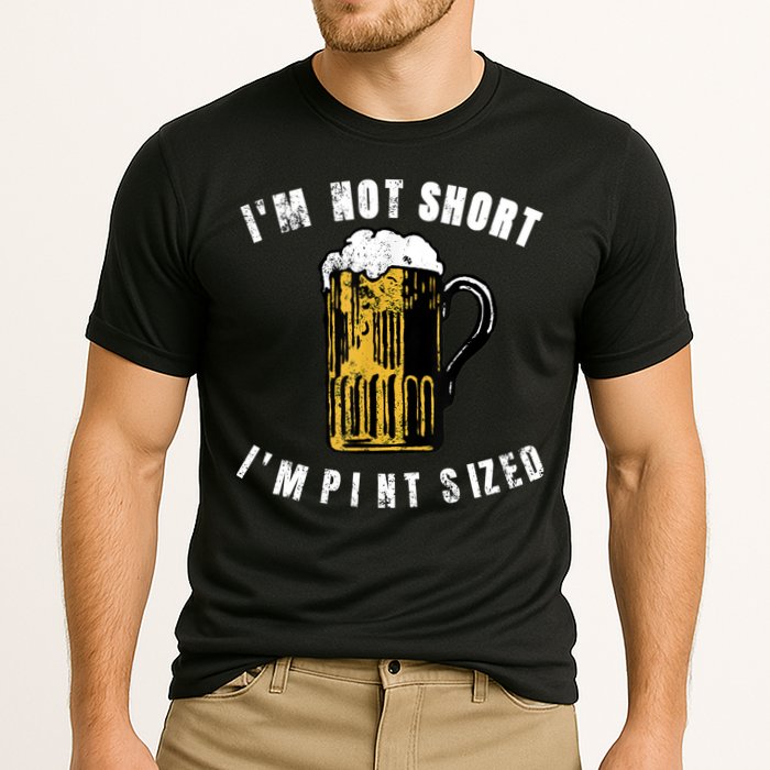 IM NOT SHORT IM PINT SIZED FUNNY SAINT PATRICKS DAY Performance Shirt