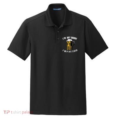 IM NOT SHORT IM PINT SIZED FUNNY SAINT PATRICKS DAY Dry Zone Grid Polo