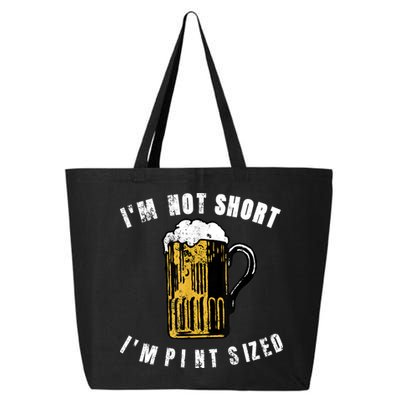 IM NOT SHORT IM PINT SIZED FUNNY SAINT PATRICKS DAY 25L Jumbo Tote