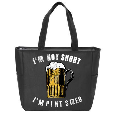 IM NOT SHORT IM PINT SIZED FUNNY SAINT PATRICKS DAY Zip Tote Bag
