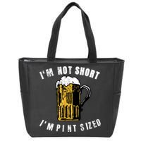 IM NOT SHORT IM PINT SIZED FUNNY SAINT PATRICKS DAY Zip Tote Bag
