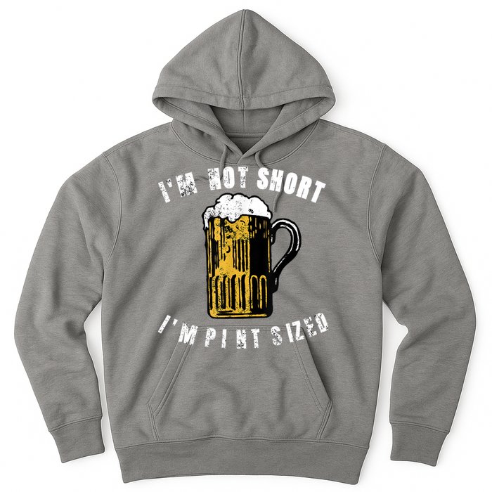 IM NOT SHORT IM PINT SIZED FUNNY SAINT PATRICKS DAY Hoodie