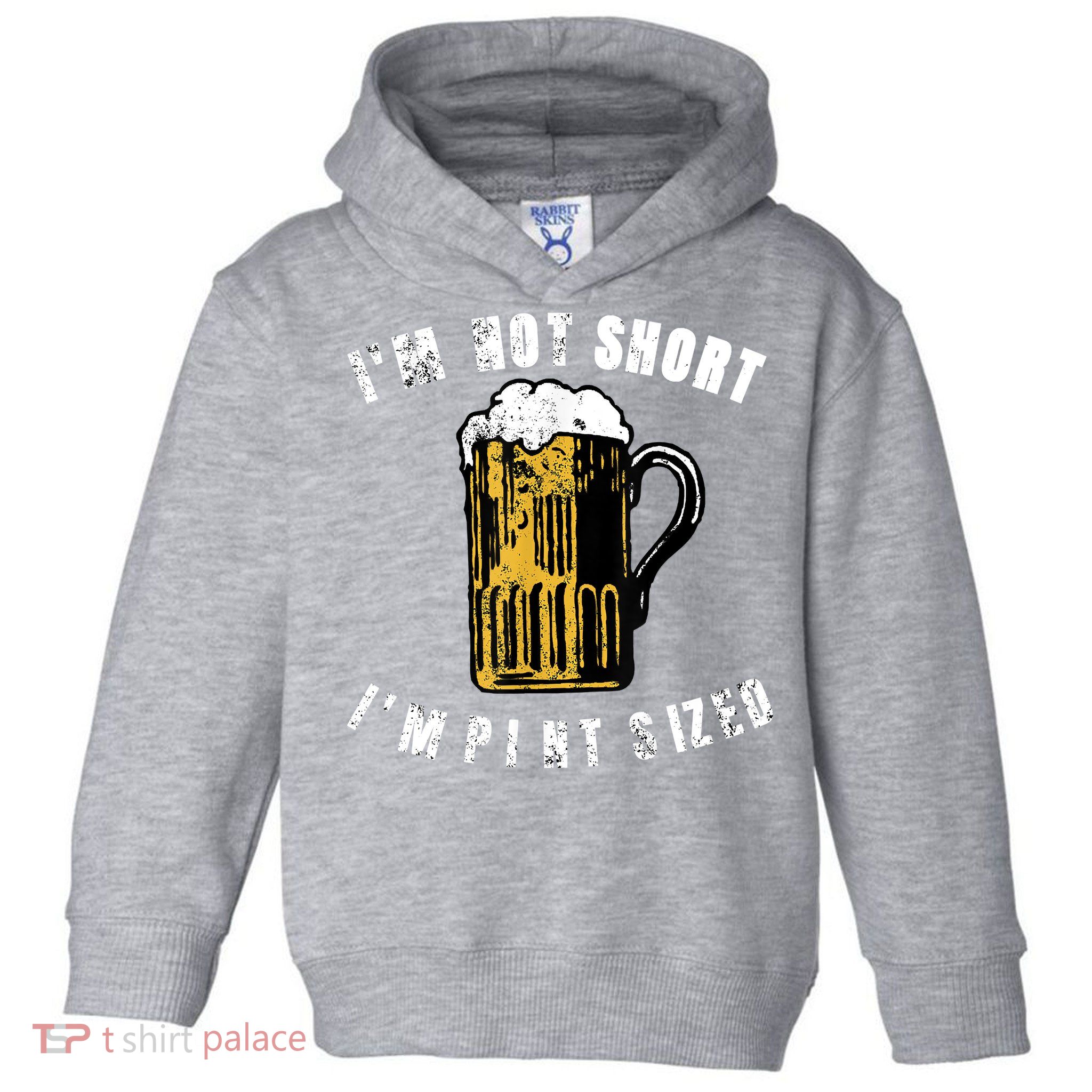 IM NOT SHORT IM PINT SIZED FUNNY SAINT PATRICKS DAY Toddler Hoodie