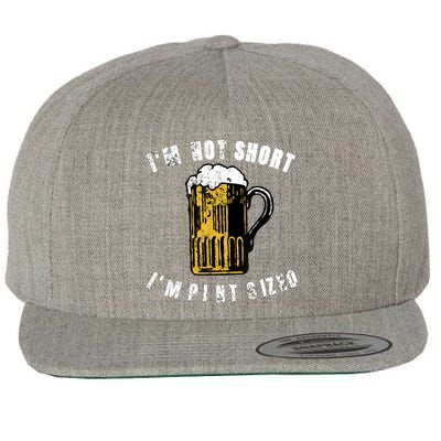 IM NOT SHORT IM PINT SIZED FUNNY SAINT PATRICKS DAY Wool Snapback Cap