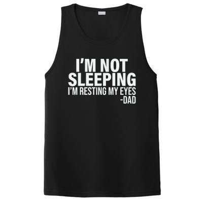 Im Not Sleeping Im Just Resting My Eyes Fathers Day PosiCharge Competitor Tank