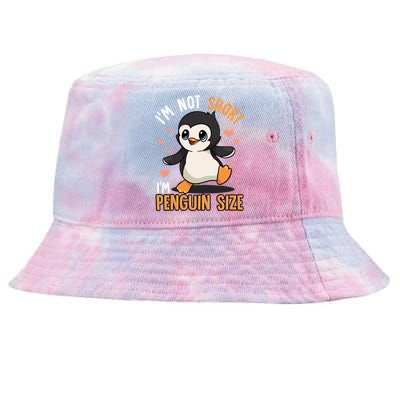 Im Not Short Im Penguin Size Funny Penguins Zoo Animals Tie-Dyed Bucket Hat