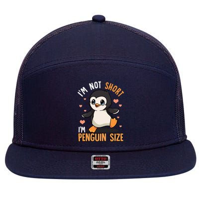 Im Not Short Im Penguin Size Funny Penguins Zoo Animals 7 Panel Mesh Trucker Snapback Hat