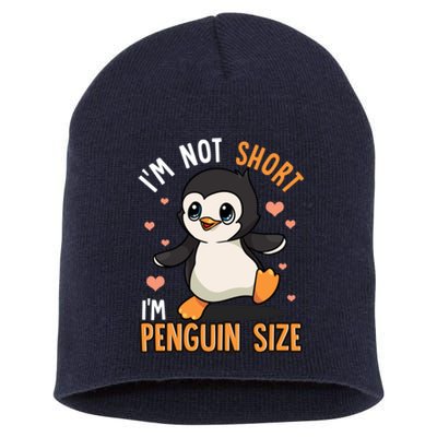 Im Not Short Im Penguin Size Funny Penguins Zoo Animals Short Acrylic Beanie