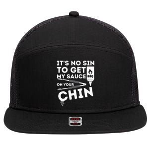 ItS No Sin To Get My Sauce Funny Bbq Smoker Barbecue Grill 7 Panel Mesh Trucker Snapback Hat