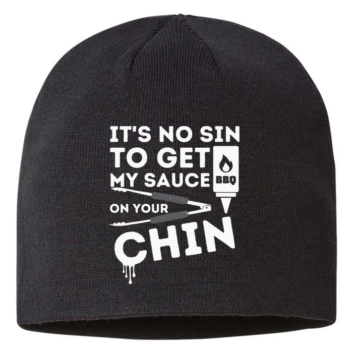 ItS No Sin To Get My Sauce Funny Bbq Smoker Barbecue Grill Sustainable Beanie